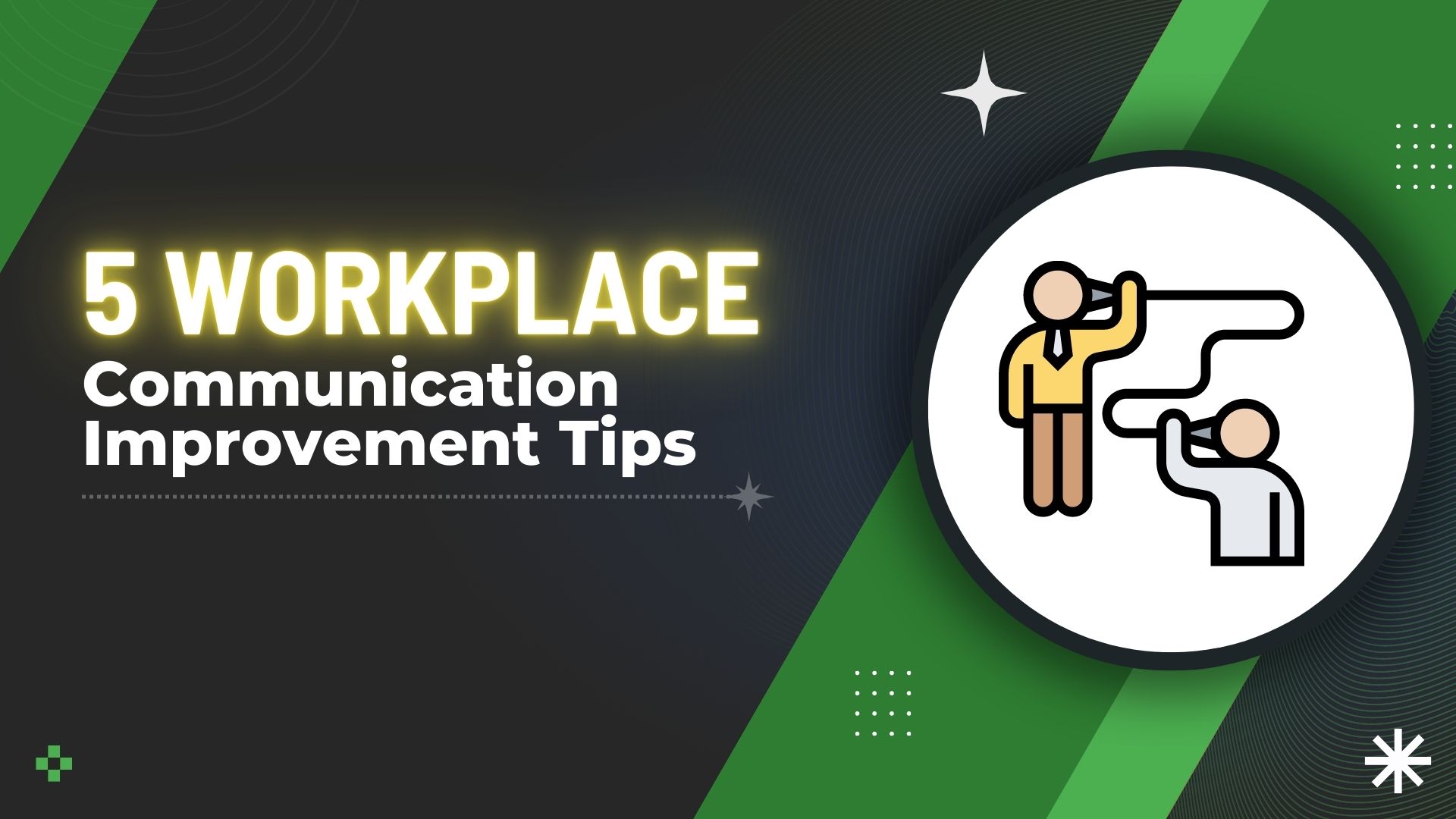 5 Ways to Improve Workplace Communication